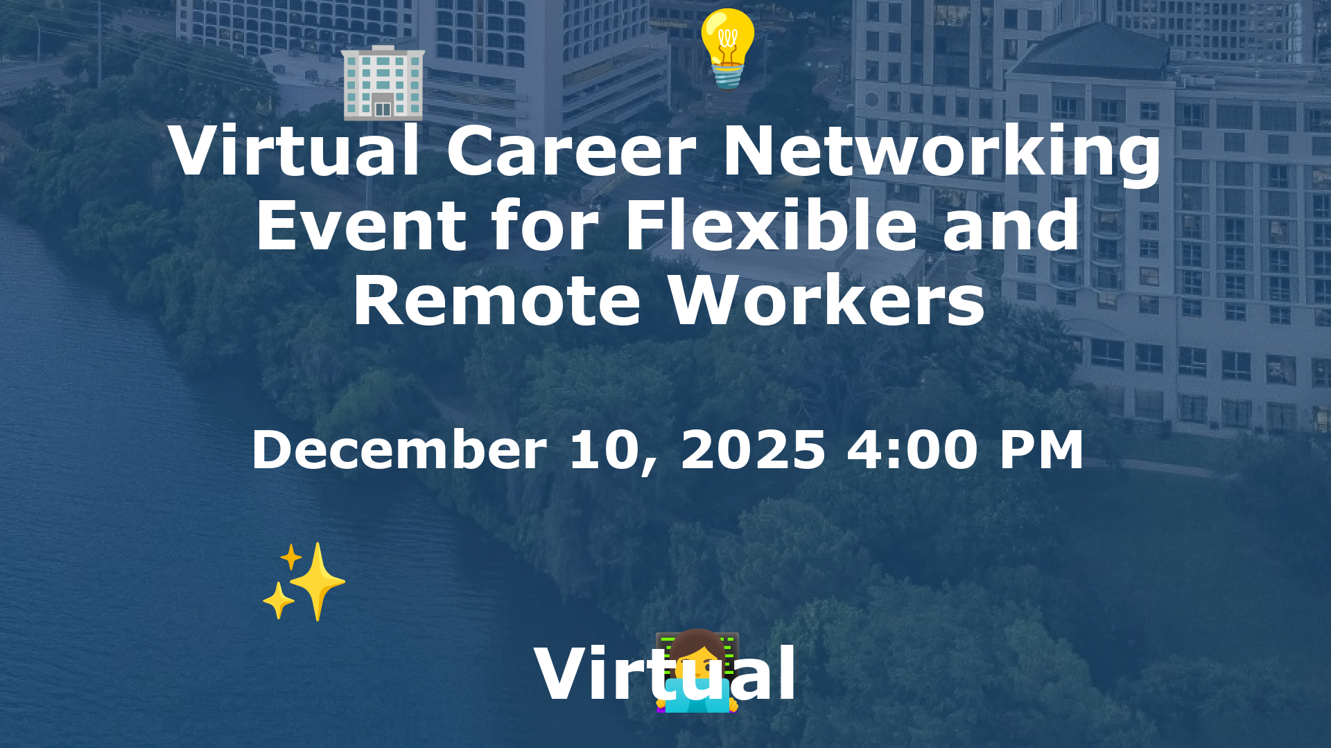 Virtual Career Networking Event for Flexible and Remote Workers event image